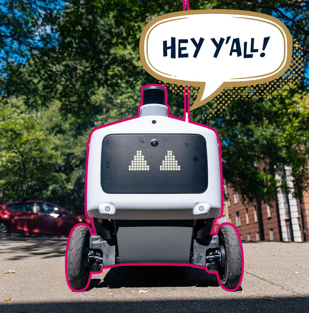 autonomous delivery with speech bubble that reads "hey yall!"